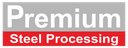 Premium Steel Processing Co., Ltd.